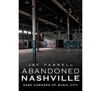 Jay Farrell Abandoned Nashville (Tascabile) Abandoned