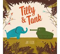 Jay Fleck Tilly and Tank (Copertina rigida)