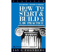 Jay Foonberg How to Start and Build a Law Practice, Fifth Edition (Tascabile)