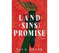 Jay G. Grubb Land of Sins and Promise (Tascabile)