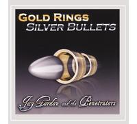 Gordon Jay The Penetrators - Gold Rings Silver Bullets