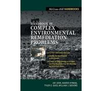 Jay H Lehr Marve Hyman Handbook of Complex Environmental Remediatio (Tascabile)