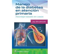 Jay H. Shubrook Manejo de la diabetes en Atención primaria. Abordaje (Tascabile)