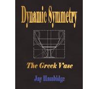 Jay Hambidge Dynamic Symmetry (Tascabile)