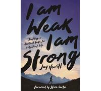 Jay Hewitt I Am Weak, I Am Strong (Tascabile)