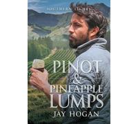 Jay Hogan Pinot and Pineapple Lumps (Tascabile) Southern Lights