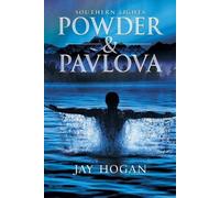 Jay Hogan Powder and Pavlova (Tascabile) Southern Lights