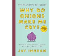 Jay Ingram Why Do Onions Make Me Cry? (Tascabile)