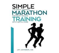 Jay Johnson Simple Marathon Training (Tascabile)