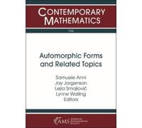 Jay Jorgenson Automorphic Forms and Related Topics (Tascabile)