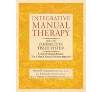 Jay Kain Sharon Integrative Manual Therapy for the Connective (Copertina rigida)