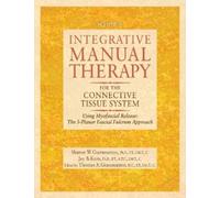 Jay Kain Sharon Integrative Manual Therapy for the Connective (Copertina rigida)