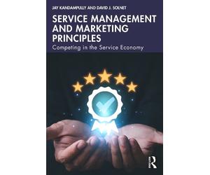Jay Kandampully David J. So Service Management and Marketing Princi (Tascabile)