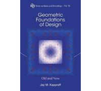 Jay Kappraff Geometric Foundations Of Design: Old And New (Tascabile)