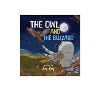 Jay Kay The Owl and the Buzzard (Copertina rigida)
