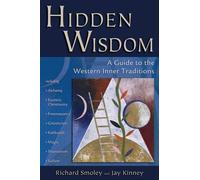 Jay Kinney Richard Smoley Hidden Wisdom (Tascabile)