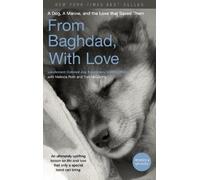 Jay Kopelman Melinda Roth Tom McCarthy From Baghdad, With Love (Tascabile)