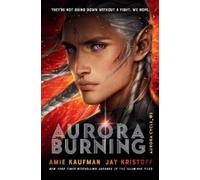 Jay Kristoff Amie Kaufman Aurora Burning (Tascabile) Aurora Cycle