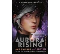 Jay Kristoff Amie Kaufman Aurora Rising (Tascabile) Aurora Cycle
