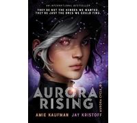 Jay Kristoff Amie Kaufman Aurora Rising (The Aurora Cycle) (Tascabile)