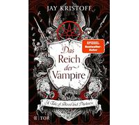 Jay Kristoff Kirste Das Reich der Vampire: A Tale of Blood a (Copertina rigida)