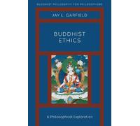 Jay L. Garfield Buddhist Ethics (Tascabile) Buddhist Philosophy For Philosophers