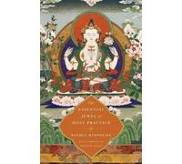 Jay L Garfield Emily W McRae The Essential Jewel of Holy Practice (Tascabile)