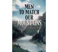 Jay Lawson Men to Match Our Mountains (Tascabile)