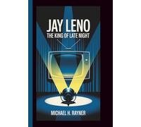 JAY LENO: The King of Late Night