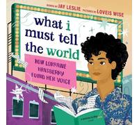 Jay Leslie What I Must Tell the World (Copertina rigida)