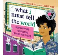 Jay Leslie What I Must Tell the World (Copertina rigida)