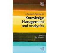Jay Liebowitz A Research Agenda for Knowledge Management and Analyti (Tascabile)