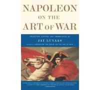 Jay Luvaas Napoleon On the Art of War (Tascabile)