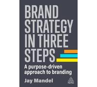 Jay Mandel Brand Strategy in Three Steps (Tascabile)
