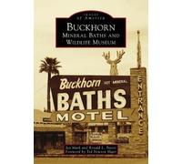 Jay Mark Ronald L. Peters Buckhorn Mineral Baths and Wildlife Museum (Tascabile)