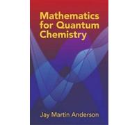 Jay Martin Anderson Andre Krzywick Mathematics for Quantum Chemistr (Tascabile)