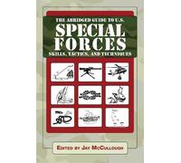 Jay McCullough Ultimate Guide to U.S. Special Forces Skills, Tactics (Tascabile)