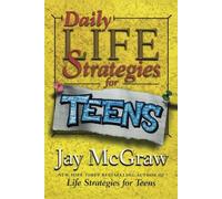 Jay McGraw Daily Life Strategies for Teens (Tascabile)