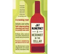 Jay McInerney A Hedonist in the Cellar (Tascabile)