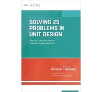 Jay McTighe Grant Wiggins Solving 25 Problems in Unit Design (Tascabile)