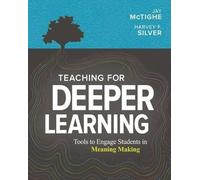 Jay McTighe Harvey F. Silver Teaching for Deeper Learning (Tascabile)