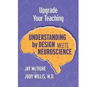 Jay McTighe Judy Willis Upgrade Your Teaching (Tascabile)