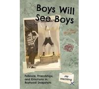 Jay Mechling Boys Will See Boys (Copertina rigida) Cultures of Childhood