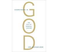 Jay Michaelson Everything Is God (Tascabile)