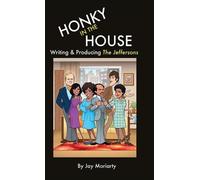 Jay Moriarty Honky in the House (Copertina rigida)
