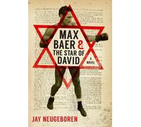 Jay Neugeboren Max Baer and the Star of David (Tascabile)