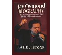 Jay Osmond Biography: The Inspiring Journey from Teen Idol to Timeless Performer
