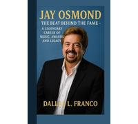 JAY OSMOND: The Beat Behind the Fame_ A Legendary Career of Music Awards and Legacy