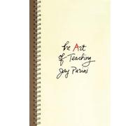 Jay Parini The Art of Teaching (Copertina rigida)