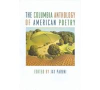 Jay Parini The Columbia History of American Poetry (Copertina rigida)